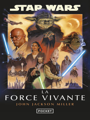 cover image of Star Wars: La Force Vivante